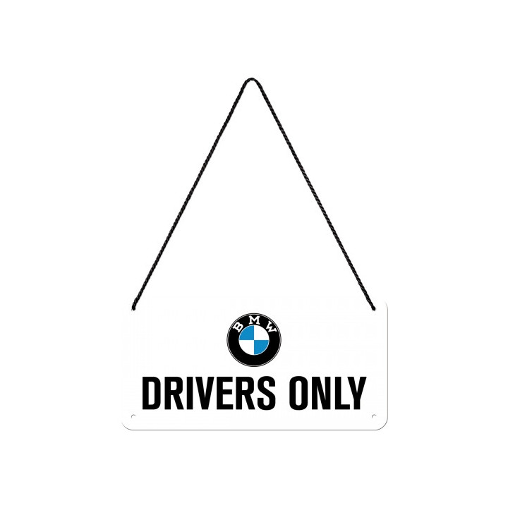 Hochwertiges BMW Drivers Only Hängeschild 20x10 cm Nostalgic Art